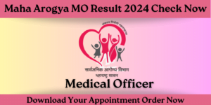 Maha Arogya MO Result 2024 Check Now